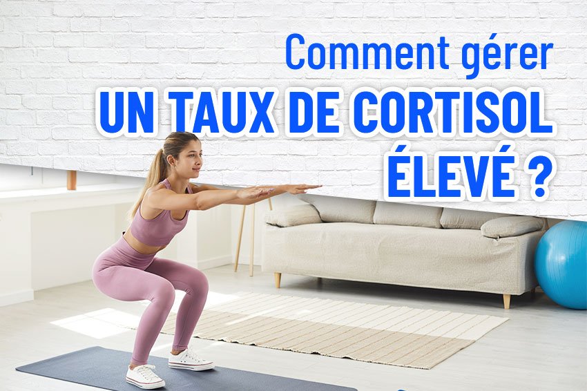 Comment faire baisser le cortisol naturellement