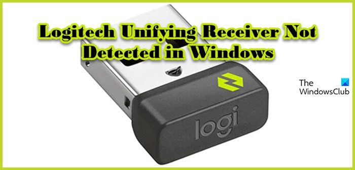 Le récepteur Logitech Unifying n’est pas détecté ou ne fonctionne pas sous Windows 11/10